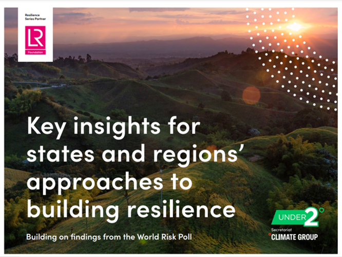 Climate Group and Lloyd’s Register Foundation: insights for states and regions’ approaches to building resilience (Resurgence/DARAJA P.7)